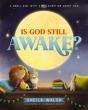Is God Still Awake? - Preview