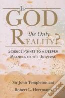 Is God The Only Reality
