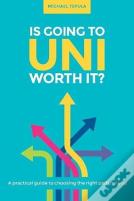 Is Going To Uni Worth It?