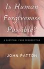 Is Human Forgiveness Possible? - Preview