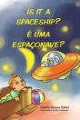 Is It A Spaceship? E Uma Espaconave? - Preview