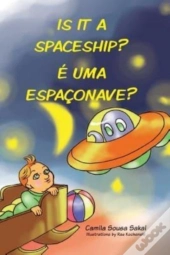 Is It A Spaceship? E Uma Espaconave?