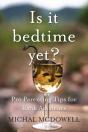 Is It Bedtime Yet : Pro Parenting Tips F - Preview