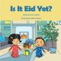 Is It Eid Yet? - Preview