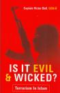 Is It Evil & Wicked  - Terrorism In Islam - Preview