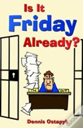 Is It Friday Already?