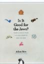 Is It Good For The Jews? - Preview