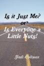 Is It Just Me Or Is Everyone A Little Nuts? - Preview