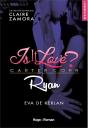Is It Love ? Tome 3 : Ryan - Preview
