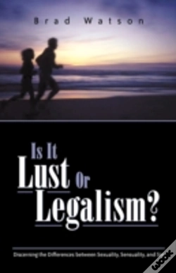 Capa do artigo Is It Lust Or Legalism?