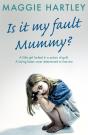 Is It My Fault, Mummy? - Preview
