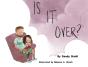 Is It Over - Preview