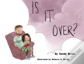 Is It Over