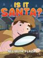 Is It Santa? - Preview