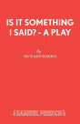 Is It Something I Said? - Preview