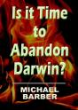 Is It Time To Abandon Darwin? - Preview