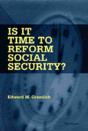 Is It Time To Reform Social Security? - Preview