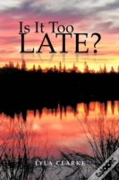 Capa do artigo Is It Too Late?