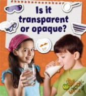 Is It Transparent Or Opaque?