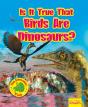 Is It True That Birds Are Dinosaurs? - Preview