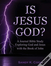 Capa do artigo Is Jesus God : A Journal Bible Study Exp