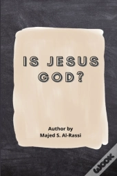 Is Jesus God?