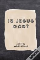Is Jesus God?