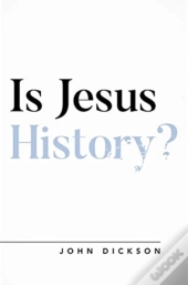 Is Jesus History?