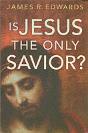 Is Jesus The Only Savior? - Preview