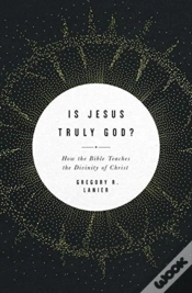 Capa do artigo Is Jesus Truly God?