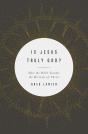 Is Jesus Truly God? - Preview