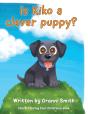 Is Kiko A Clever Puppy? - Preview