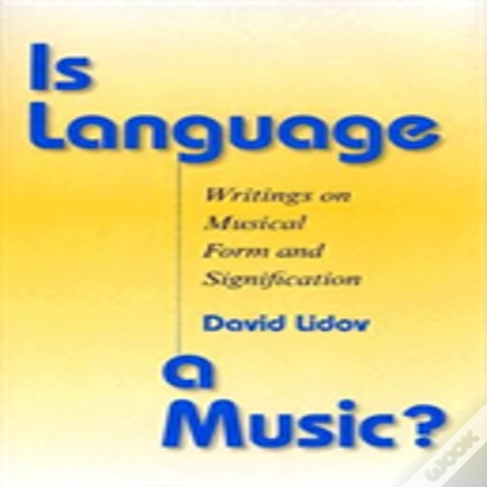 Is Language A Music?