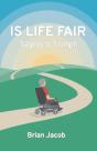 Is Life Fair - Preview
