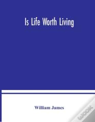 Is Life Worth Living
