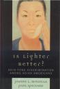 Is Lighter Better? - Preview