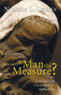 Is Man The Measure? - Preview