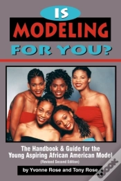Capa do artigo Is Modeling For You?  The Handbook And Guide For The Young Aspiring African American Model (Revised Second Edition)