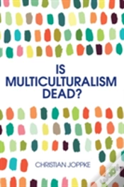 Capa do artigo Is Multiculturalism Dead?