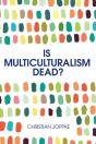 Is Multiculturalism Dead? - Preview