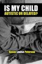 Is My Child Autistic Or Delayed? - Preview
