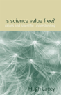 Is Science Value Free? - Preview