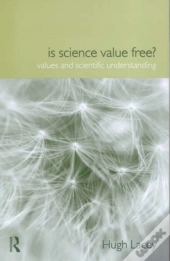 Is Science Value Free?