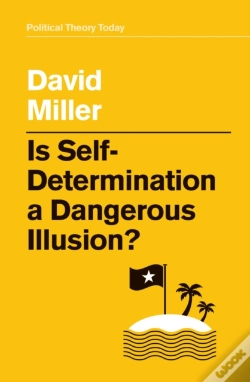 Capa do artigo Is Self-Determination A Dangerous Illusion?