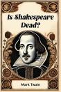 Is Shakespeare Dead? - Preview
