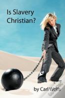 Is Slavery Christian?