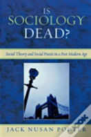 Is Sociology Dead?