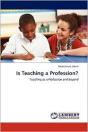 Is Teaching A Profession? - Preview