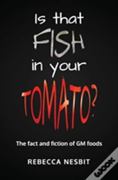 Is That Fish In Your Tomato?
