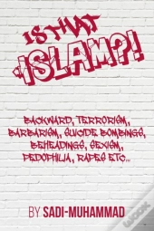 Is That Islam?!